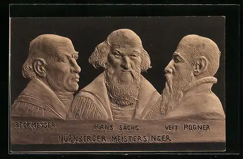 AK Nürnberger Meistersinger, Beckmesser, Hans Sachs und Veit Pogner