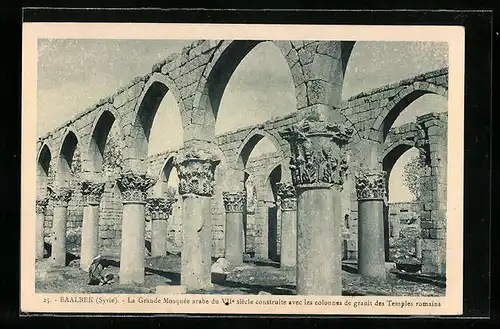 AK Baalbek, La Grande Mosquée arabe du VIIe siècle construite avec les colonnes de granit des Temples romains