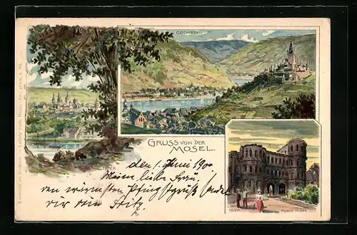 Lithographie Trier, Gruss von der Mosel mit Porta Nigra und Ansicht von Cochem