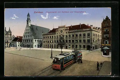 AK Zwickau, Hauptmarkt mit Rathaus und Gewandhaus, Strassenbahn