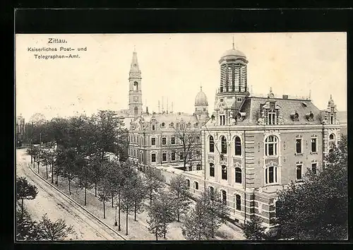 AK Zittau, Kaiserliches Post- und Telegraphen-Amt