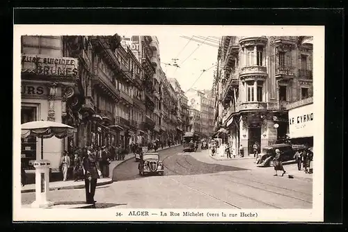AK Alger, La Rue Michelet vers la rue Hoche