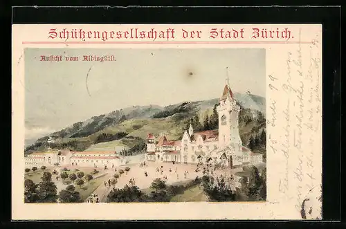 AK Zürich, Ansicht von Albisgütli, Schützengesellschaft der Stadt Zürich