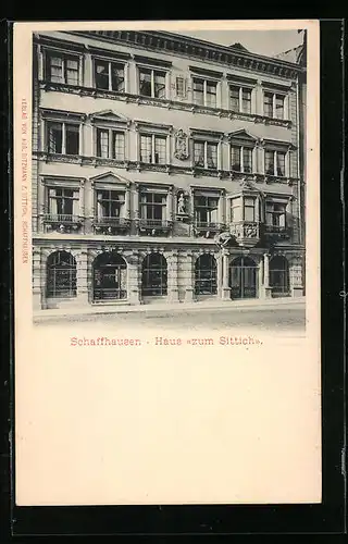 AK Schaffhausen, Haus zum Sittich mit Strassenpartie