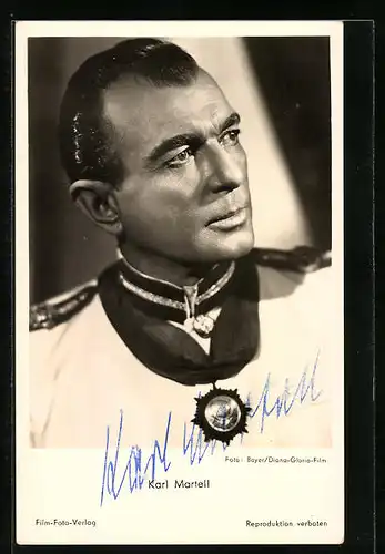 AK Schauspieler Karl Martell in Uniform, Originalautograph