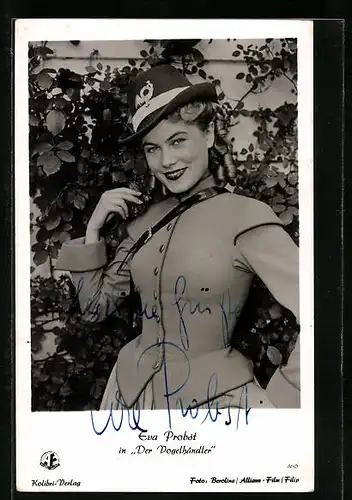 AK Schauspielerin Eva Probst in Der Vogelhändler, Originalautograph