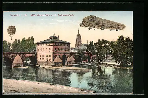 AK Frankfurt a. M., Alte Mainbrücke mit der Brückenmühle, Zeppelin und Fesselballon