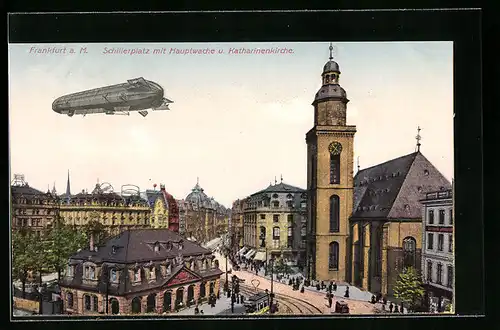 AK Frankfurt a. M., Schillerplatz mit Hauptwache und Katharinenkirche, Zeppelin über der Stadt