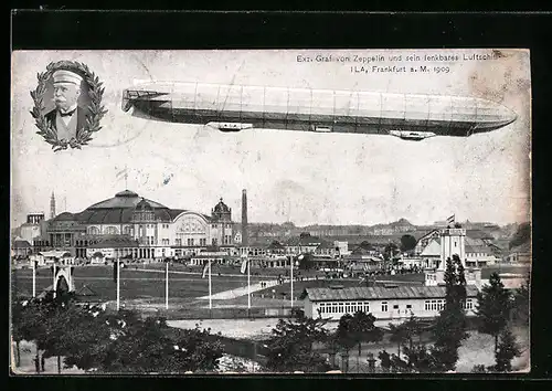 AK Frankfurt a. M., Exz. Graf Zeppelin und sein lenkbares Luftschiff, ILA 1909