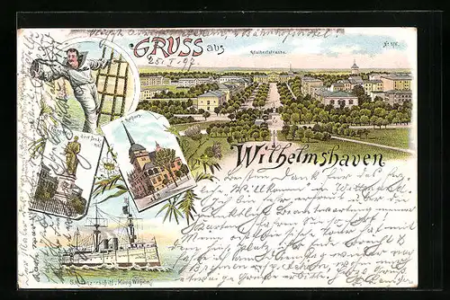 Lithographie Wilhelmshaven, Adalbertstrasse, Rathaus, SM Panzerschiff König Wilhelm