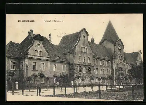 AK Wilhelmshaven, Kaiserl. Intendantur