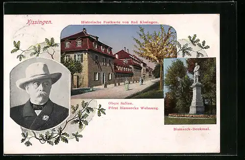 AK Kissingen, Obere Saline, Porträt Bismarck, Bismarcks Wohnung und Denkmal