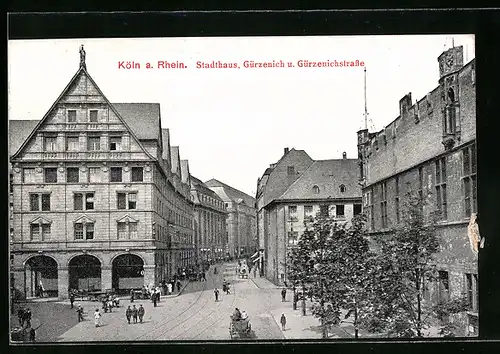 AK Köln am Rhein, Stadthaus, Gürzenich und Gürzenichstrasse