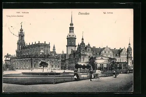AK Dresden, König Johann-Denkmal, Kath. Hofkirche und Kgl. Schloss