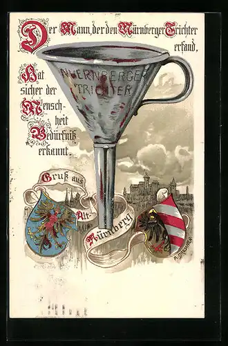 Künstler-AK Nürnberg, Nürnberger Trichter, Stadt und Wappen