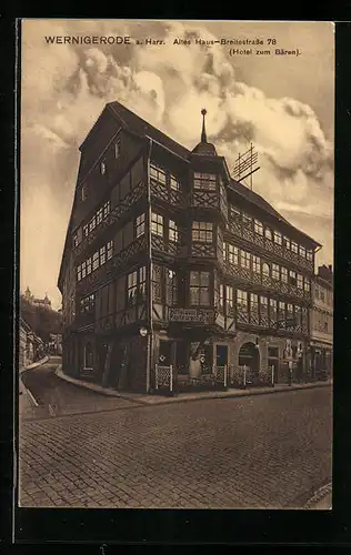 AK Wernigerode a. Harz, altes Haus & Hotel zum Bären, Breitestr. 78