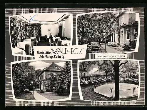 AK Dahlewitz /Kr. Zossen, Gaststätte Wald-Eck, Inh. Harry Ladwig