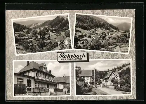 AK Rohrbach /Krs. Rudolstadt, Gasthaus zum Sorbitzgrund und Dorfstrasse