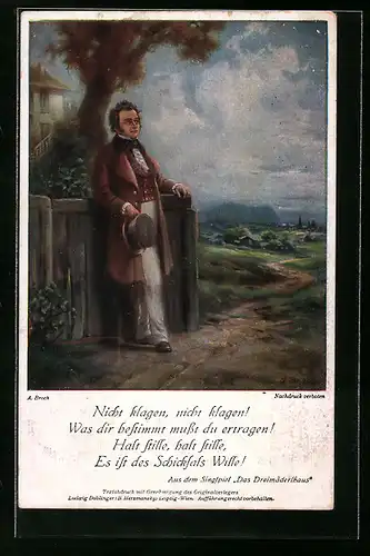 Künstler-AK Vers aus Das Dreimäderlhaus, Komponist Franz Schubert