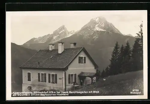 AK Ilsank /Berchtesgaden, Alpengaststätte Söldenköpfl