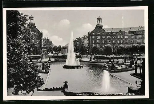 AK Mannheim, Friedrichsplatz, am Wasserturm
