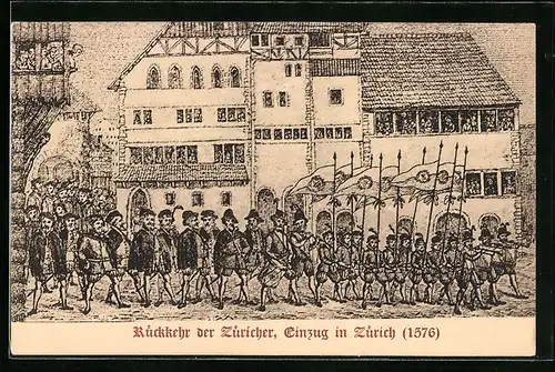 AK Zürich, Einzug der Züricher 1576