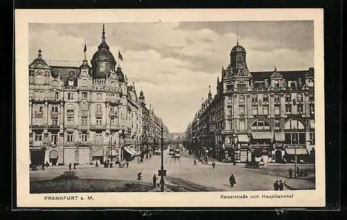 AK Frankfurt / Main, Kaiserstrasse mit Strassenbahnen