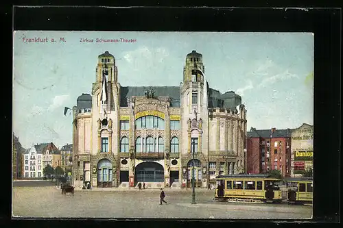 AK Frankfurt a. M., Zirkus Schumann-Theater mit Strassenbahn