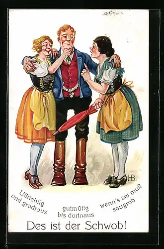 Künstler-AK Hans Boettcher: Des ist der Schwob!, Uffrichtig ond gradraus, gutmütig bis dortnaus...