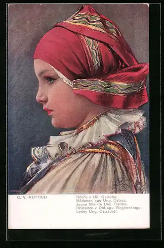 Künstler-AK Camil Vladislav Muttich: Mädchen aus Ung. Ostrau in Tracht