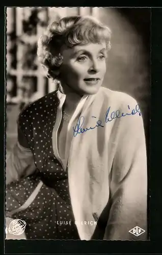 AK Schauspielerin Luise Ullrich in Der erste Frühlingstag, mit original Autograph