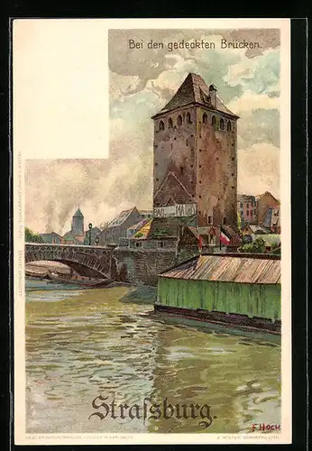 Künstler-AK Franz Xaver Hoch: Strassburg, Bei den gedeckten Brücken