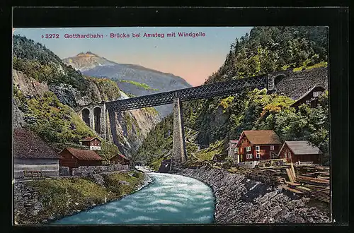 AK Amsteg, Gotthardbahn-Brücke mit Windgelle