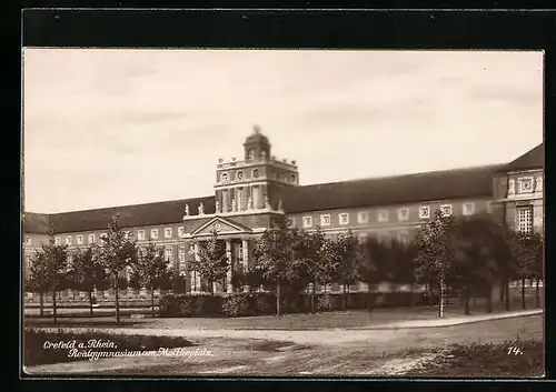 AK Crefeld a. Rhein, Realgymnasium am Marktplatz