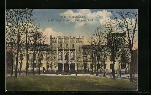 AK Wilhelmshaven, Stationsgebäude mit Coligny-Denkmal