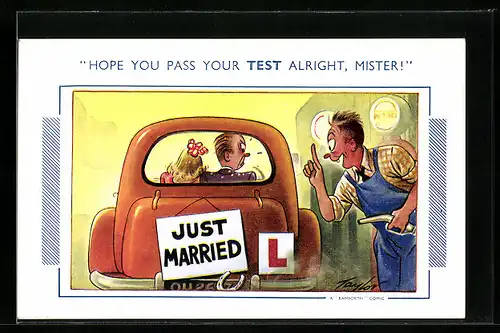 Künstler-AK Arnold Taylor: Hope you pass your test alright, Mister!, Just Married