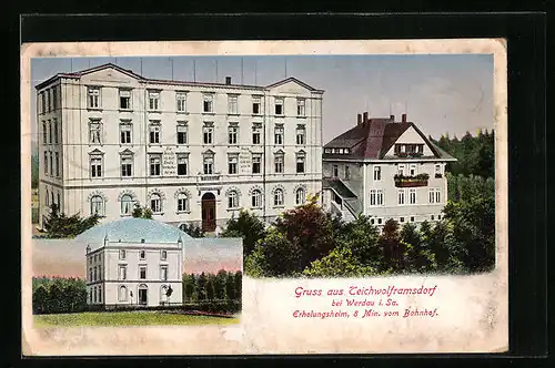 AK Teichwolframsdorf bei Werdau, Erholungsheim, Mehrfachansicht