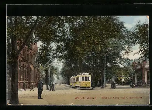 AK Wilhelmshaven, Ecke der König- und Göckerstrasse, Strassenbahn