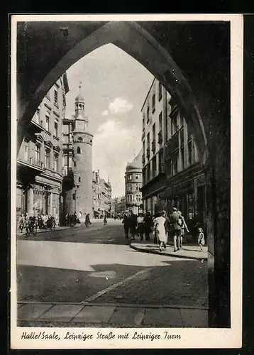 AK Halle /Saale, Leipziger Strasse mit Leipziger Turm