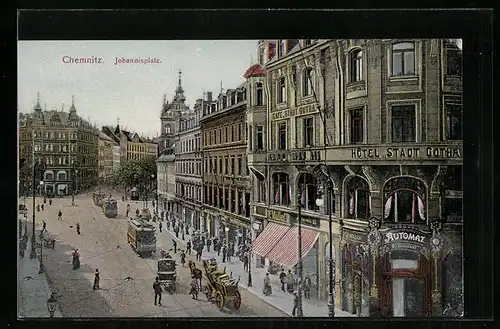 AK Chemnitz, Johannisplatz mit Hotel Stadt Gotha, Geschäften und Strassenbahn