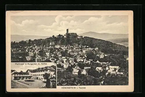 AK Königstein i. Taunus, Ortsansicht mit Ruine, Parkhotel und Kurgarten m. Kaffee