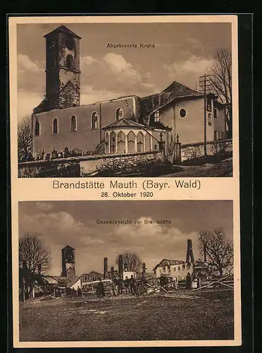 AK Mauth /Bayr. Wald, Brand vom 28.10.1920, Abgebrannte Kirche