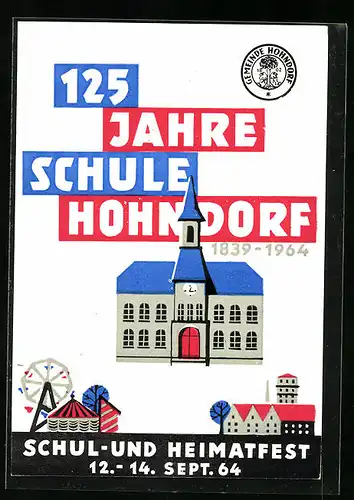 Künstler-AK Hohndorf, 125 Jahre Schule Hohndorf, Schul- und Heimatfest 1964