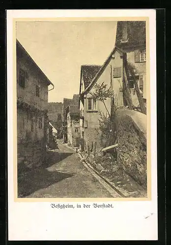 AK Besigheim, Strassenpartie mit alten Häusern in der Vorstadt