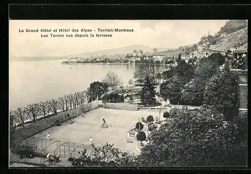 AK Territet-Montreux, Le Grand Hotel et Hotel des Alpes, Les Tennis vus depuis la terrasse
