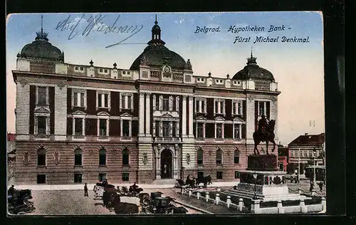 AK Belgrad, Hypotheken-Bank und Fürst Michael-Denkmal