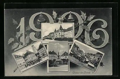 AK Chaux-de-Fonds, Brunnen, Strassenpartie, Markt, Jahreszahl 1906