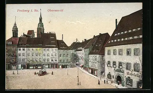 AK Freiberg i. Sa., Obermarkt mit dem Ratskeller