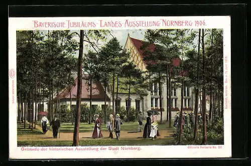 AK Nürnberg, Bayerische Jubiläums-Landes-Ausstellung 1906, Gebäude der historischen Ausstellung der Stadt Nürnberg