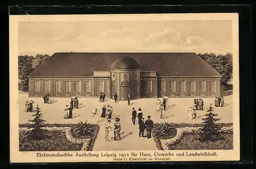 AK Leipzig, Elektrotechnische Ausstellung 1912 für Haus, Gewerbe und Landwirtschaft, Halle I.